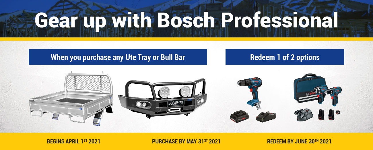 Gear up with BOSCH Professional when you purchase any Bocar ute tray or bull bar